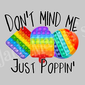 Don't Mind Me Just Poppin DTF Transfer Jack Master's